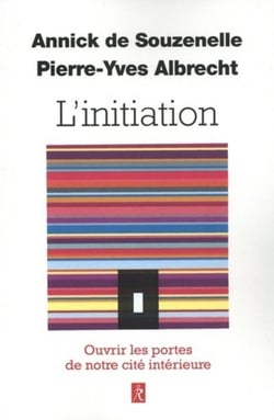 L'initiation - ouvrir les portes de notre cité intérieure