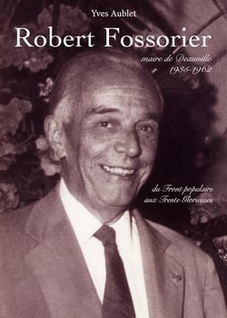 Robert fossorier, maire de deauville de 1935 a 1962