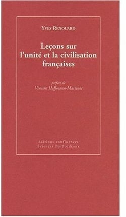 Leçons sur l'unité et la civilisation françaises