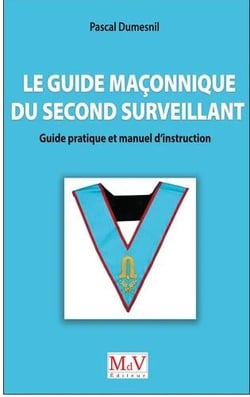 Le guide maçonnique du second surveillant