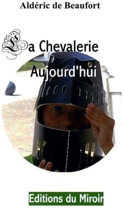 La chevalerie aujourd?hui