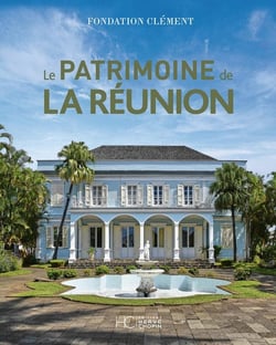 Le patrimoine de la Réunion