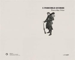 L'indicible guerre Pierre Mac Orlan