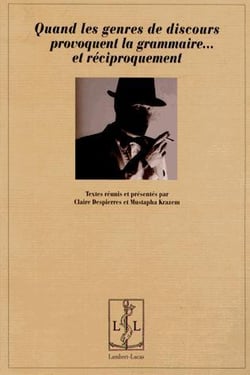 Quand les genres de discours provoquent la grammaire... et réciproqiement