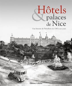 Hôtels et palaces de nice - une histoire du tourisme - de 1780 à nos jours