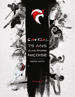 Cavigal, 75 ans d'une épopée niçoise