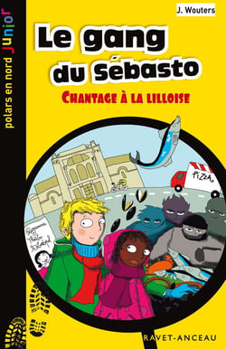 Le gang du Sébasto : Chantage à la Lilloise