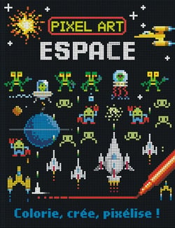 Espace - colorie, crée, pixélise !