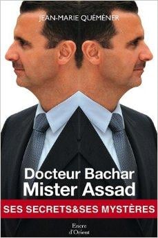 Docteur Bachar mister Assad - ses secrets et ses mystères
