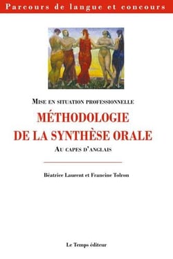 Méthodologie de la synthèse orale - au CAPES d'anglais - mise en situation professionnelle