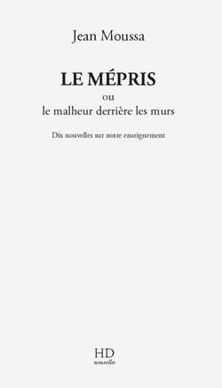 Le mépris ou le malheur derrière les murs