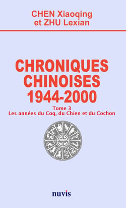 Chroniques chinoises : 1944 - 2000 Tome 3 - les années du coq, du chien et du cochon