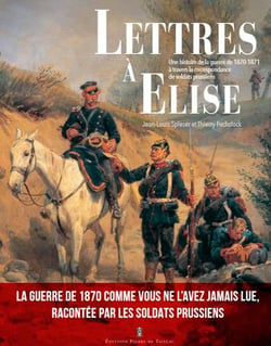 Lettres à Élise - une histoire de la guerre de 187