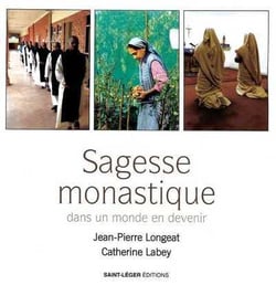 Sagesse monastique dans un monde en devenir