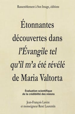 Étonnantes découvertes dans l'évangile tel qu'il m'a été révélé de Maria Valtorta