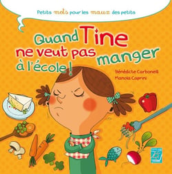 Quand Tine ne veut pas manger à l'école