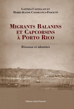 Migrants balanins et capcorsins à Porto Rico : Réseaux et identités
