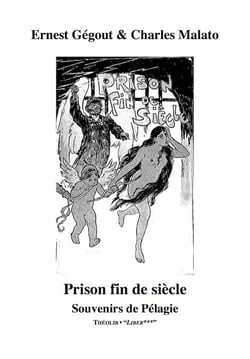 Prison fin de siècle - souvenirs de pélagie