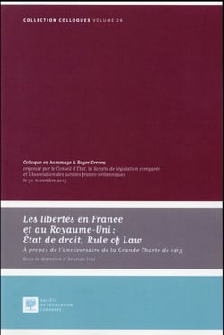 LES LIBERTÉS EN FRANCE ET AU ROYAUME-UNI : ÉTAT DE DROIT, RULE OF LAWÀ PROPOS DE