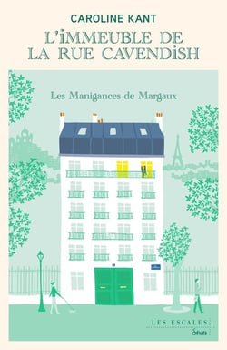 L'immeuble de la rue Cavendish Tome 1 : les manigances de Margaux
