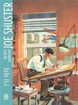 Joe Shuster - un rêve américain