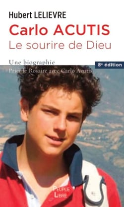 Carlo Acutis, le sourire de Dieu : Une biographie. Prier le rosaire avec Carlo Acutis