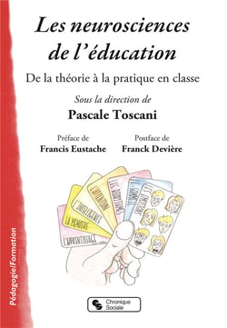 Les neurosciences de l'éducation - de la théorie à la pratique dans la classe