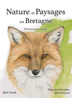 Nature et paysages en Bretagne - dictionnaire engagé
