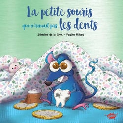 La Souris qui n'aimait pas les dents