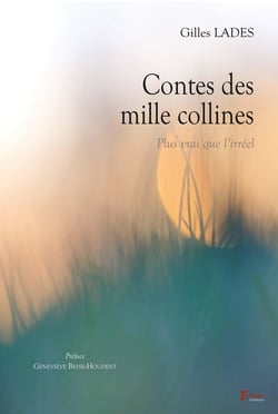CONTES DES MILLE COLLINES : Plus vrai que l'irréel