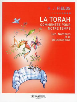 La Torah commentée pour notre temps Tome 3 - les nombres et le Deutéronome