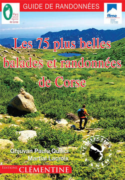 Les 75 plus belles balades et randonnées de Corse Tome 3