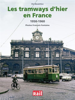 Les tramways d'hier en France - 1950-1960