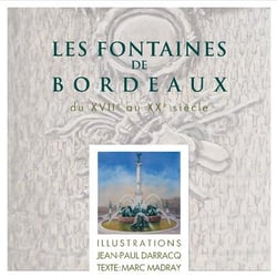Les fontaines de Bordeaux du XVIIe au XXe siècle