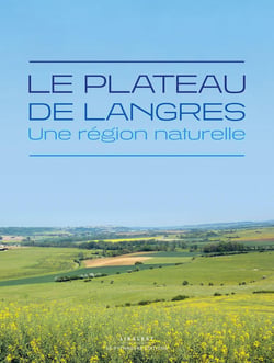 Le Plateau de Langres : Une région naturelle
