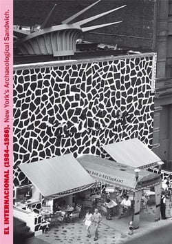 El internacional (1984-1986) - new york's archaeological sandwich
