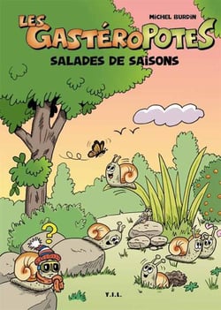 Les gastéropotes t.2 - salades de saison