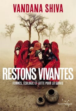 Restons vivantes : femmes, écologie et lutte pour la survie