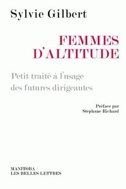 Femmes d'altitude - petit traité à l'usage des futures dirigeantes