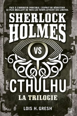 Sherlock vs Cthulhu : Intégrale Tomes 1 à 3
