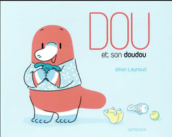 Dou et son doudou