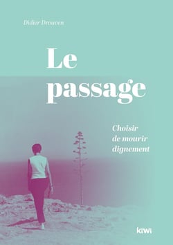 Le passage : choisir de mourir dignement