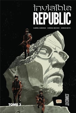Invisible republic t.3