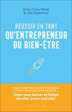 Réussir en tant qu'entrepreneur du bien-être