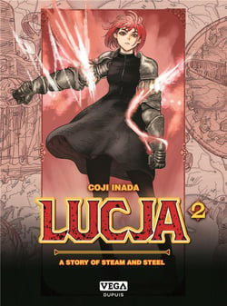 Lucja, a story of steam and steel Tome 2