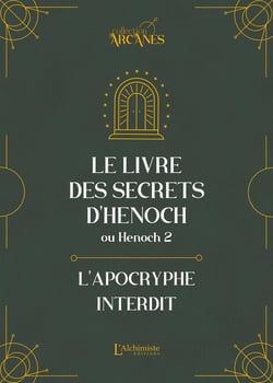 Le livre des secrets d'Hénoch ou Hénoch 2 : L'apocryphe interdit
