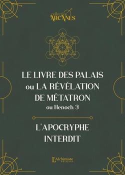 Le livre hébreu d'Hénoch Tome 3 : Le livre des palais ou La Révélation de Métatron