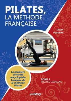 Pilates, la méthode française Tome 3 : Pilates Cadillac