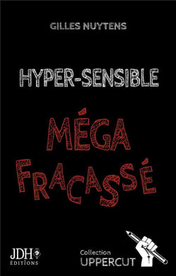 Hyper-sensible, méga-fracasse : un pamphlet fracassant !