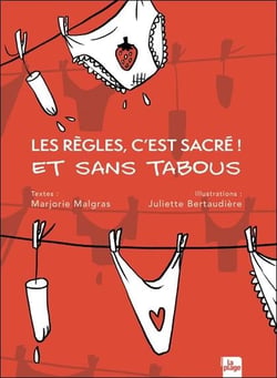 Les règles, c'est sacré ! et sans tabous